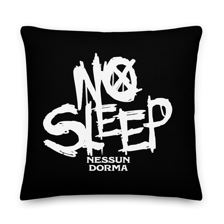 Premium Pillow - No Sleep (Nessun Dorma)