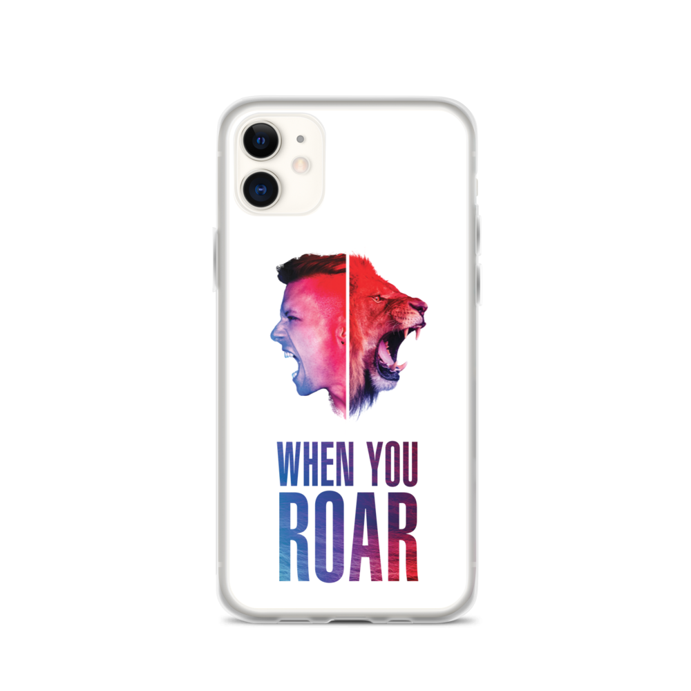 Apple iPhone Phone Case - When You Roar, White