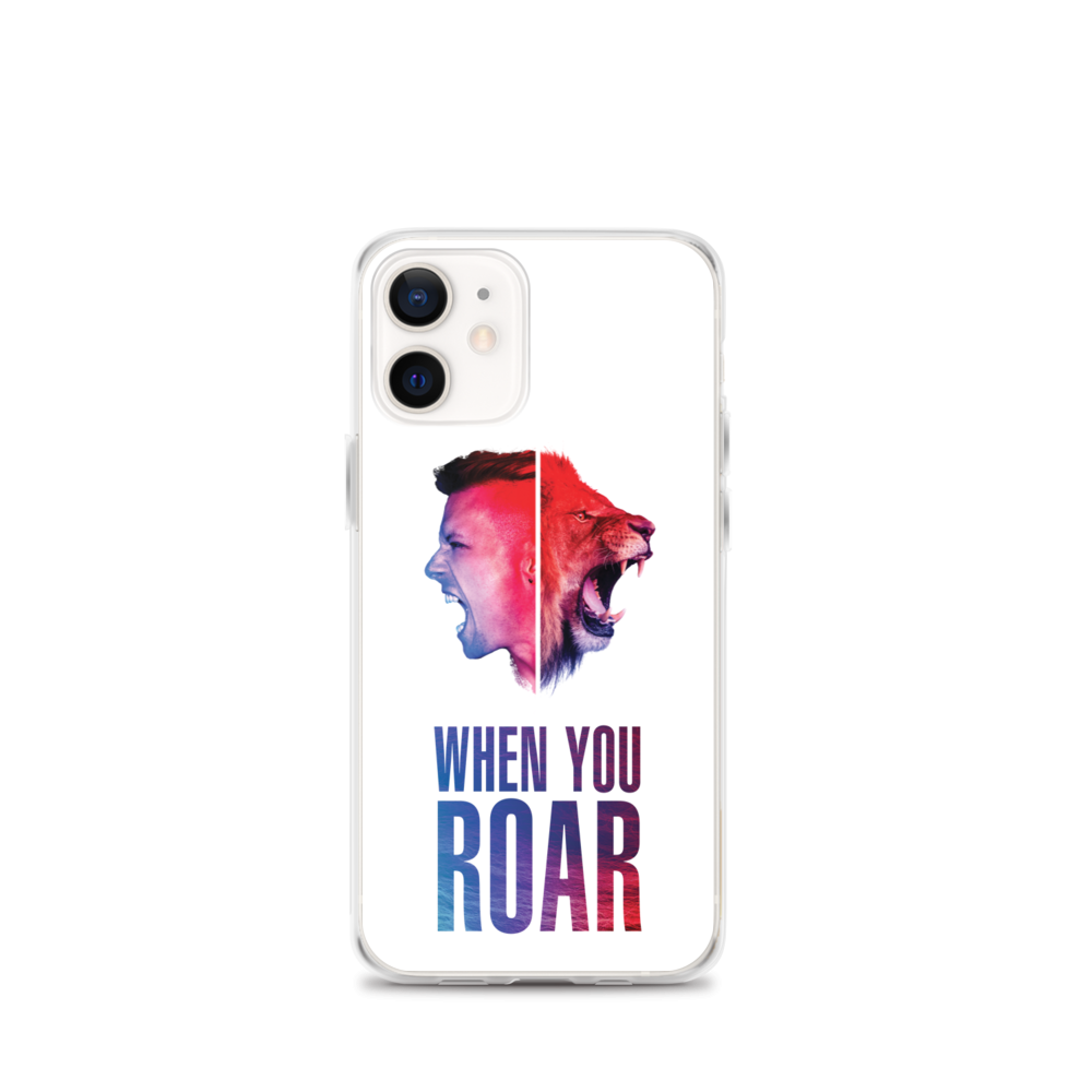 Apple iPhone Phone Case - When You Roar, White