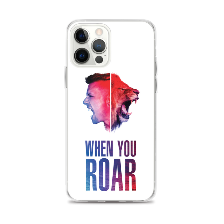 Apple iPhone Phone Case - When You Roar, White