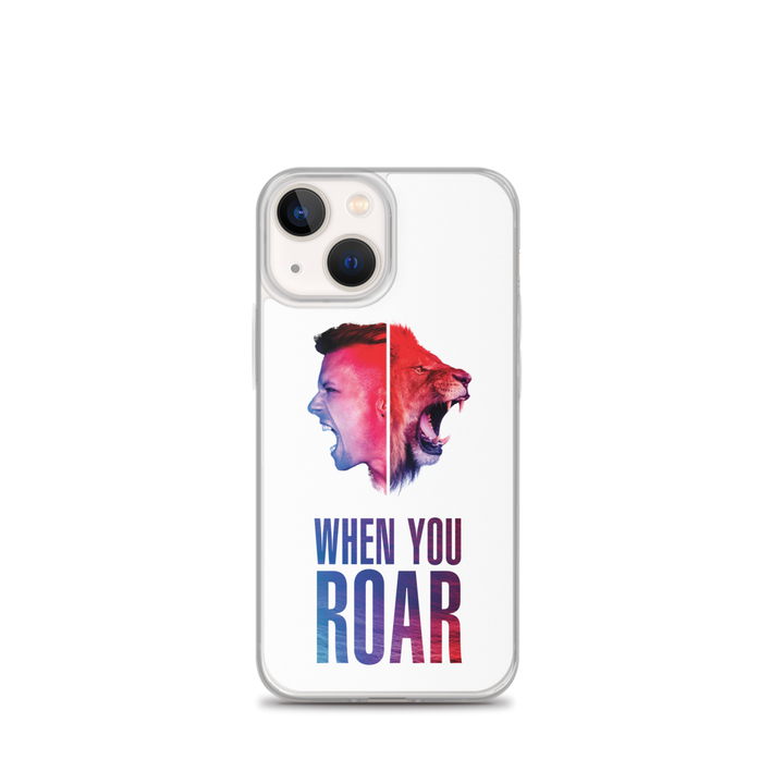 Apple iPhone Phone Case - When You Roar, White