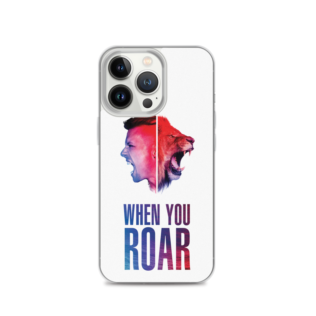 Apple iPhone Phone Case - When You Roar, White