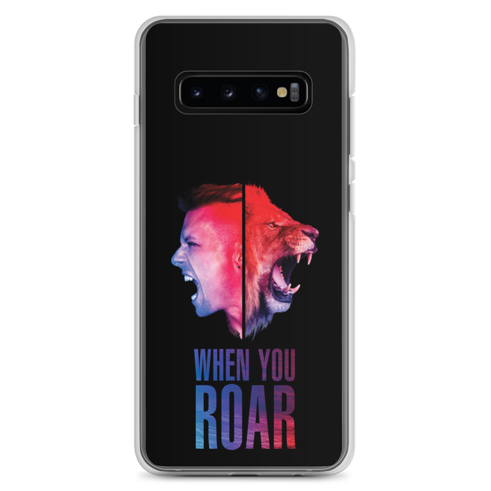 Samsung Phone Case - When You Roar, Black