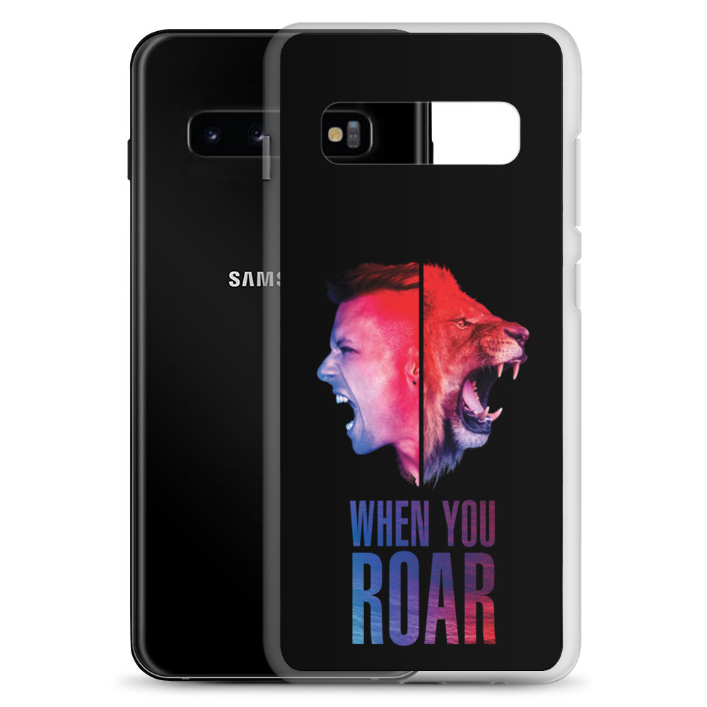 Samsung Phone Case - When You Roar, Black