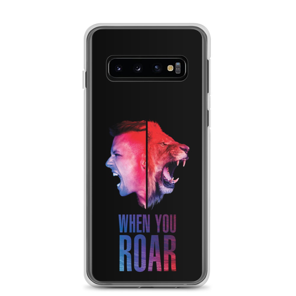 Samsung Phone Case - When You Roar, Black