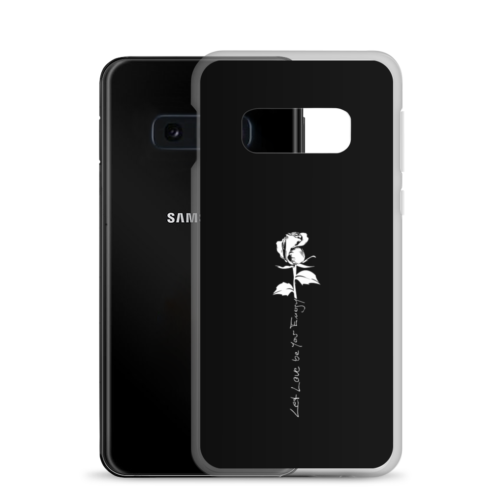 Samsung Phone Case - Let Love Be Your Energy, White Rose