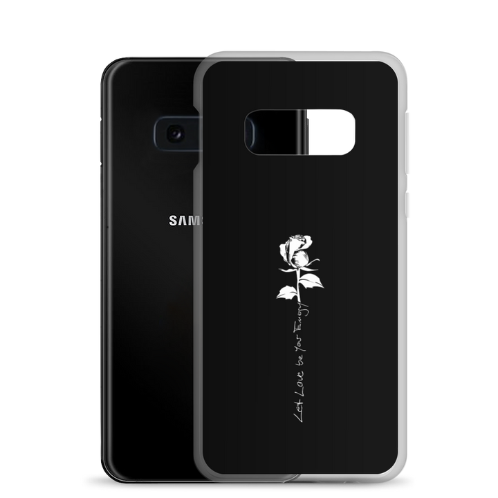 Samsung Phone Case - Let Love Be Your Energy, White Rose