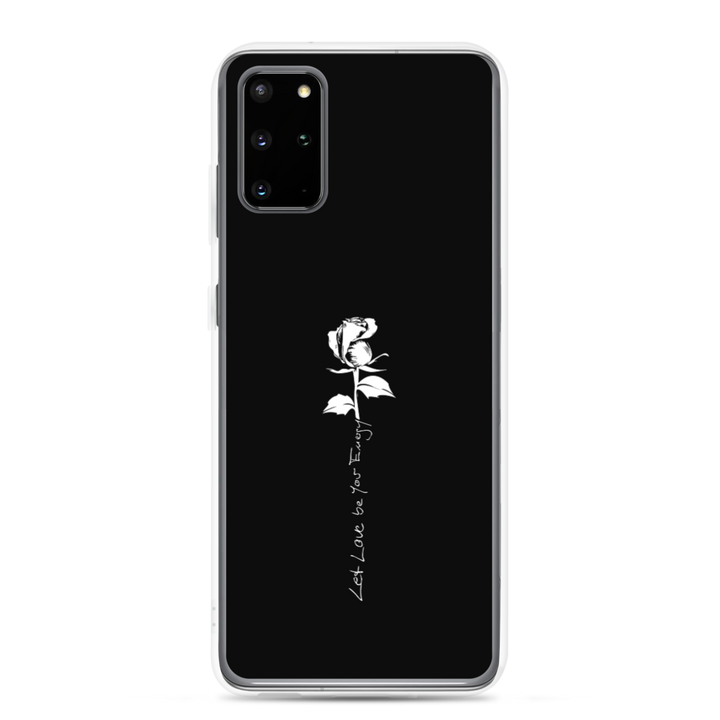 Samsung Phone Case - Let Love Be Your Energy, White Rose