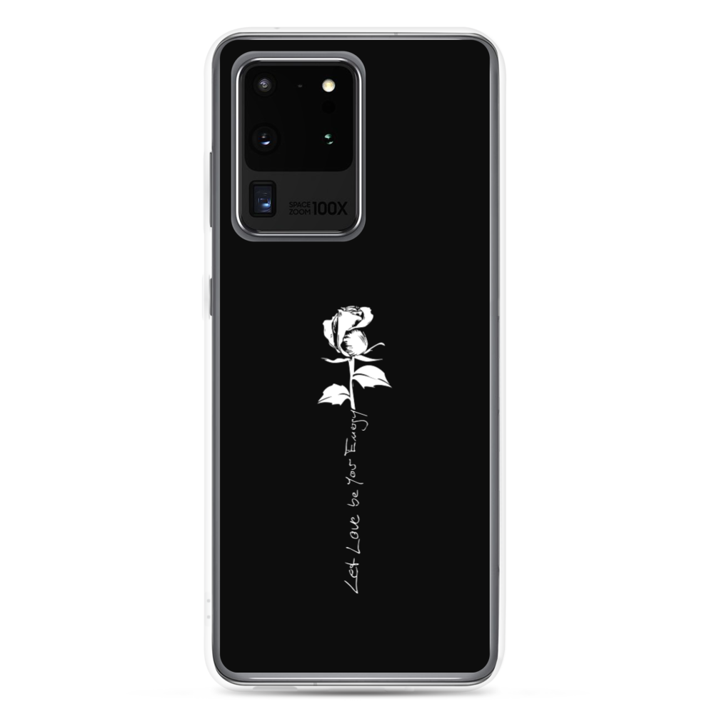 Samsung Phone Case - Let Love Be Your Energy, White Rose