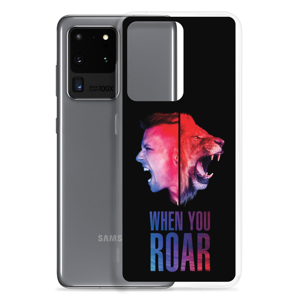 Samsung Phone Case - When You Roar, Black