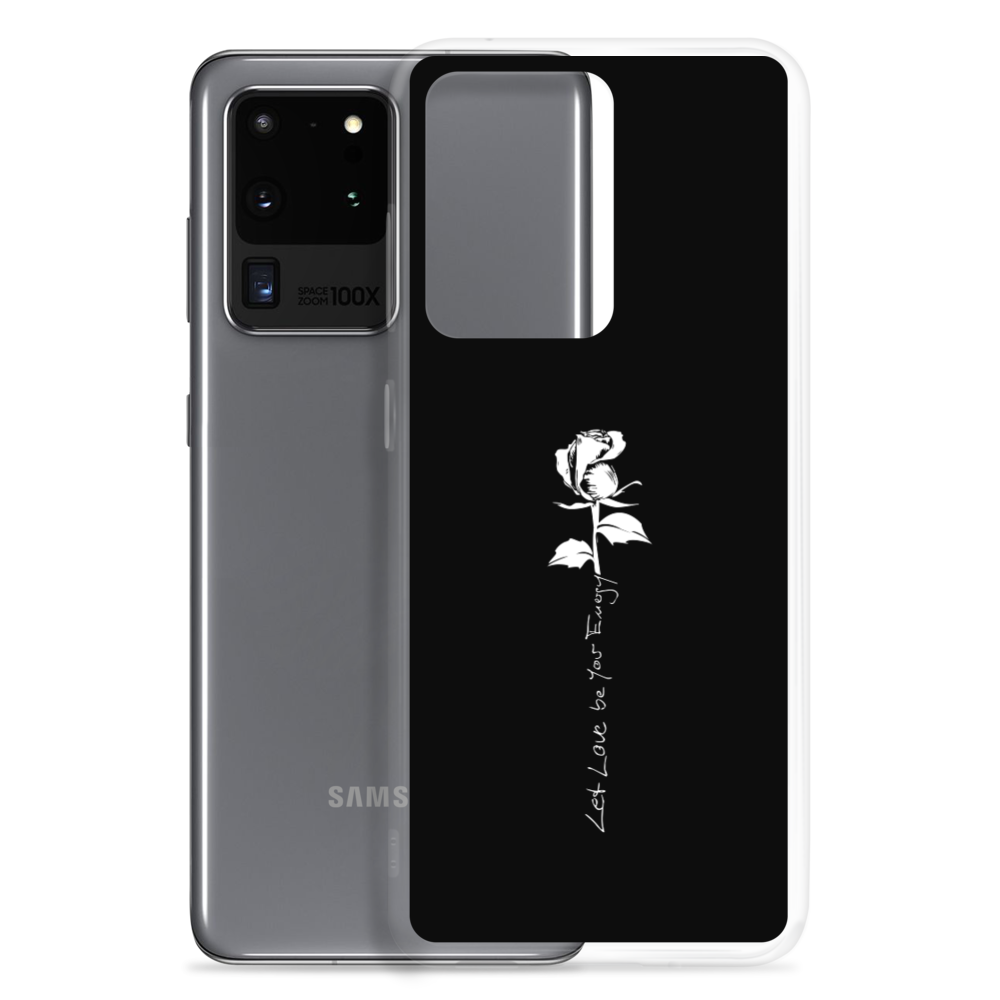 Samsung Phone Case - Let Love Be Your Energy, White Rose