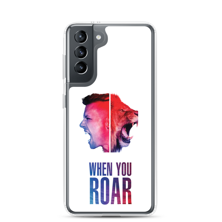 Samsung Phone Case - When You Roar, White