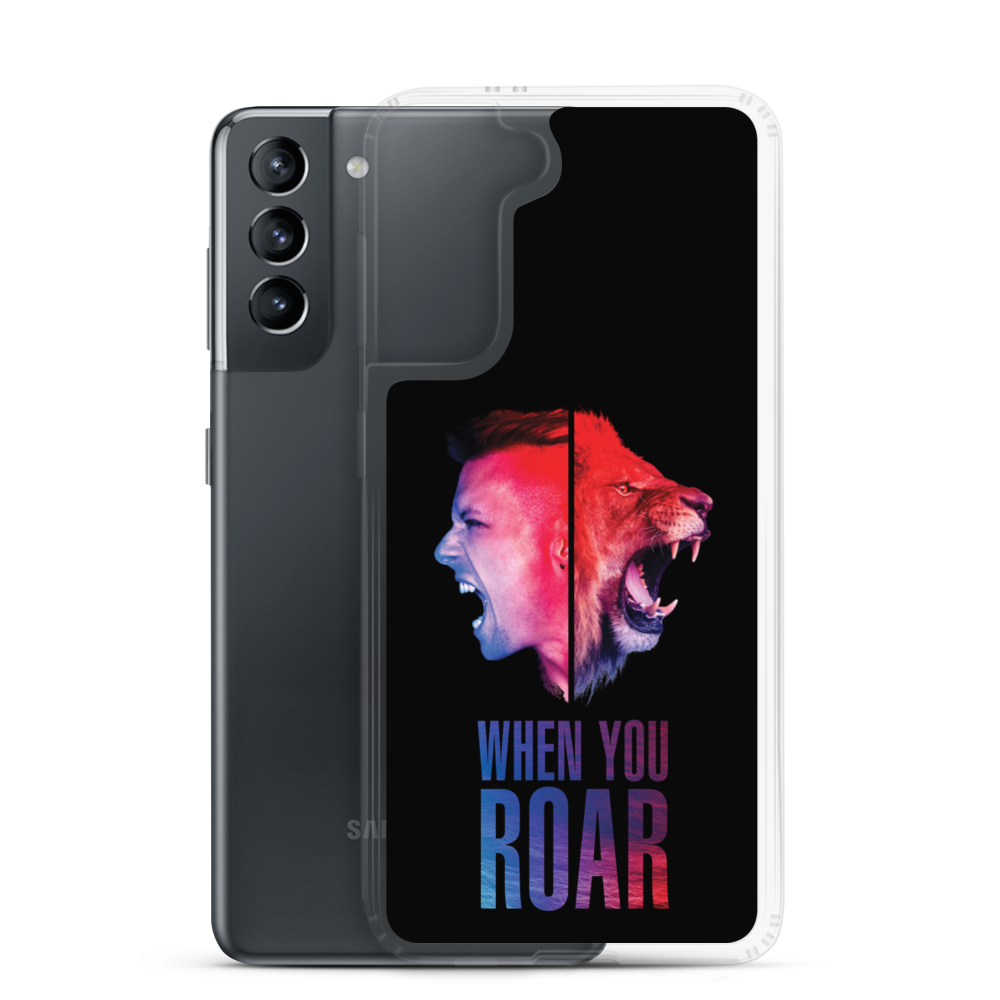 Samsung Phone Case - When You Roar, Black