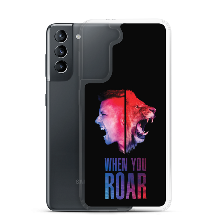 Samsung Phone Case - When You Roar, Black