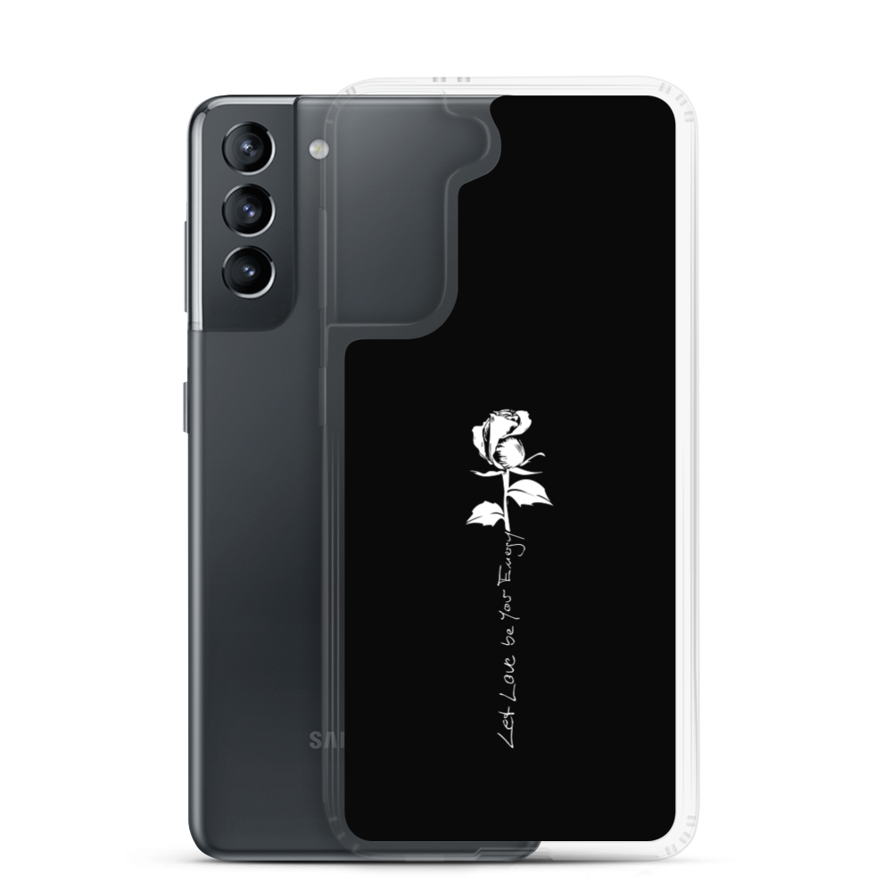 Samsung Phone Case - Let Love Be Your Energy, White Rose