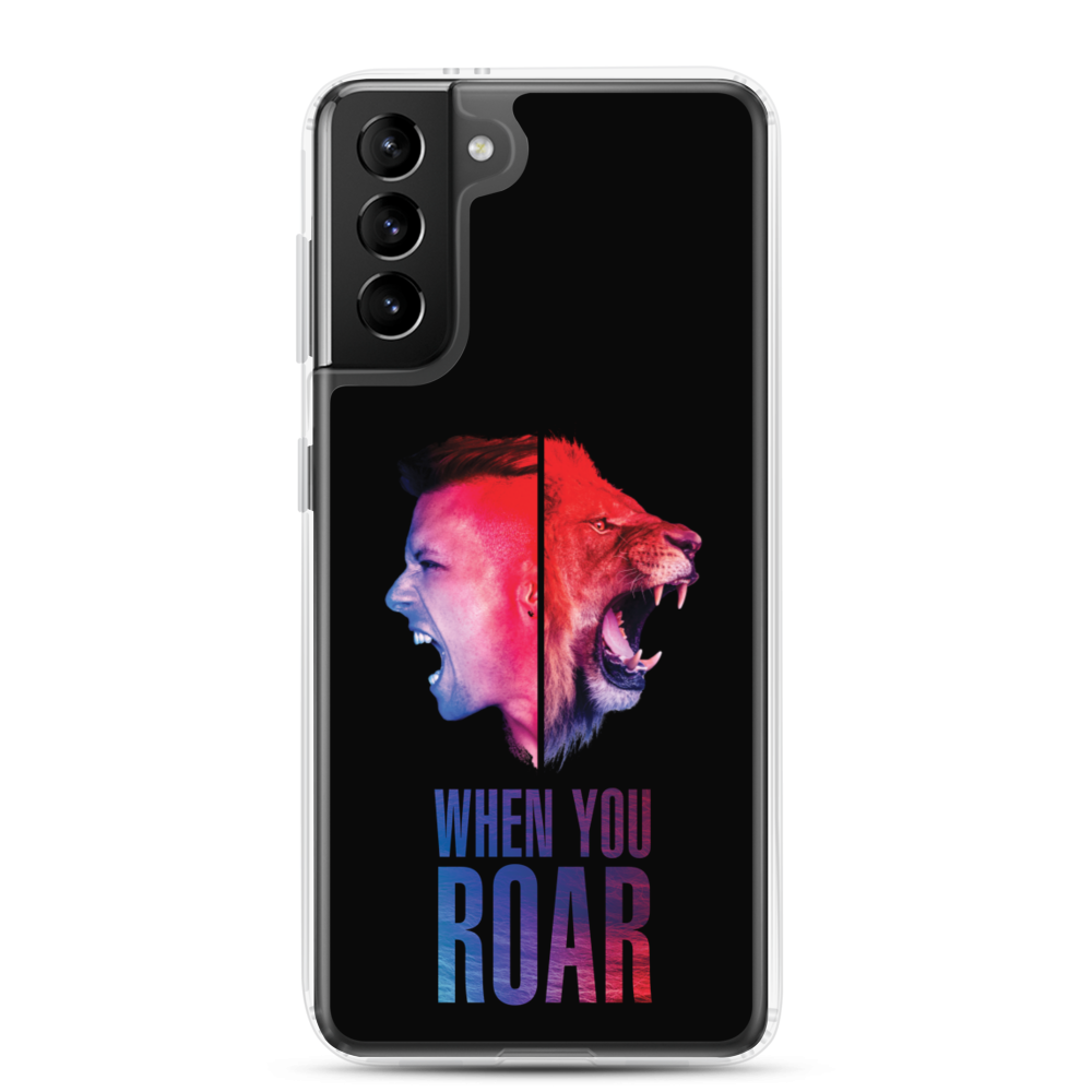 Samsung Phone Case - When You Roar, Black