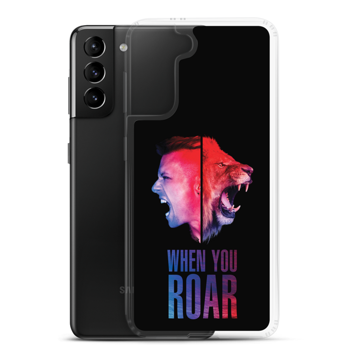 Samsung Phone Case - When You Roar, Black