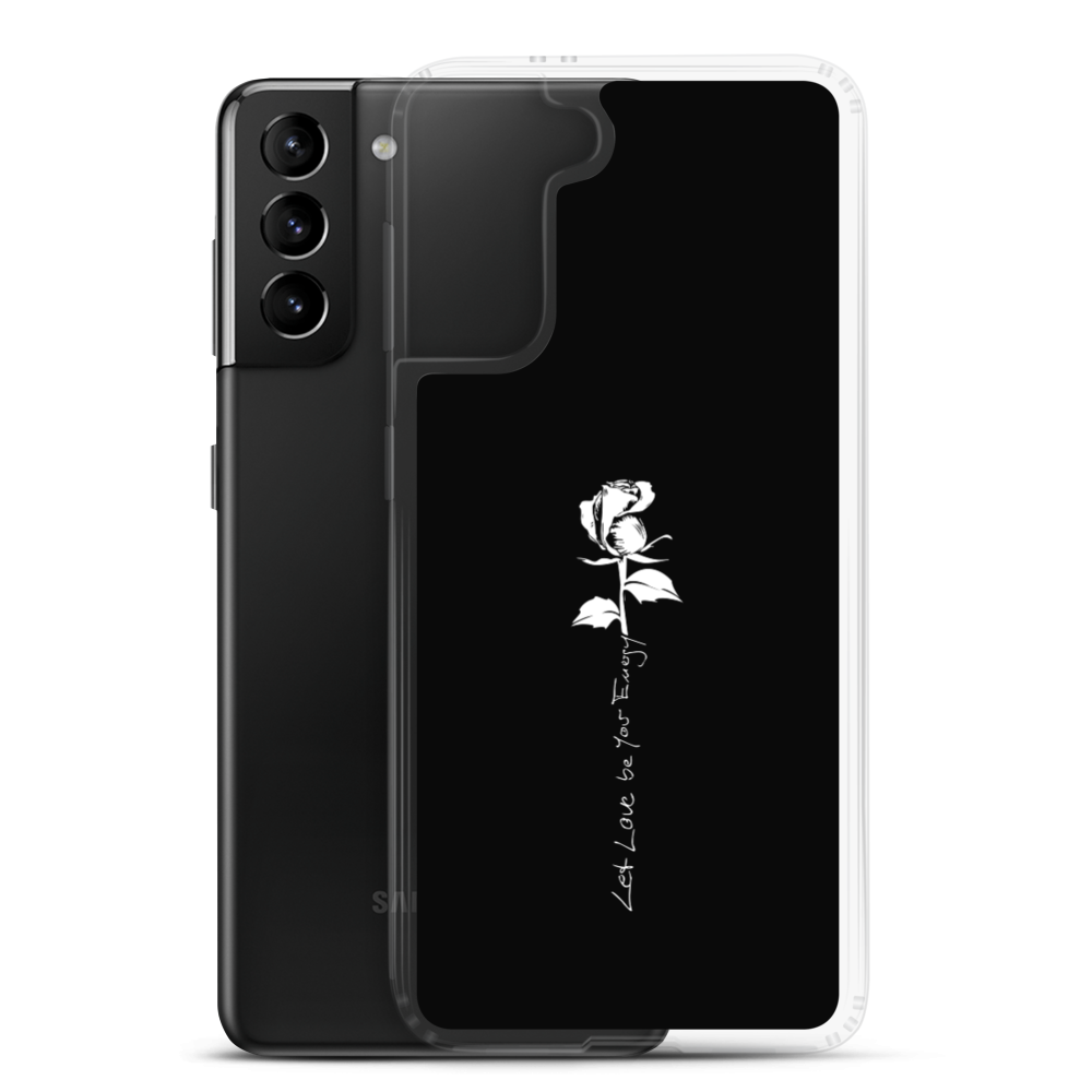 Samsung Phone Case - Let Love Be Your Energy, White Rose