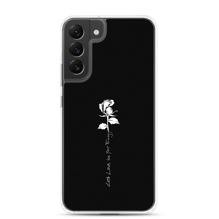 Samsung Phone Case - Let Love Be Your Energy, White Rose