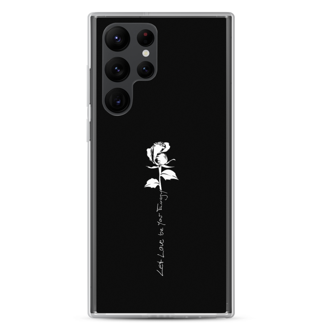 Samsung Phone Case - Let Love Be Your Energy, White Rose