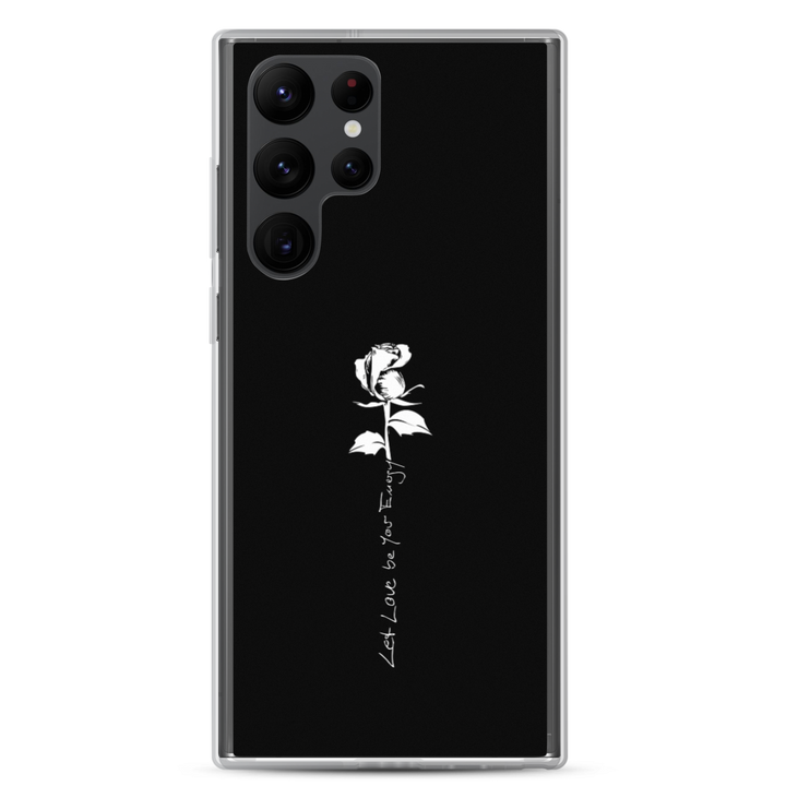 Samsung Phone Case - Let Love Be Your Energy, White Rose