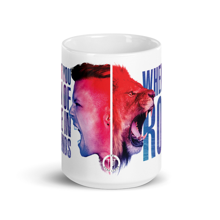 Mug - When You Roar, white